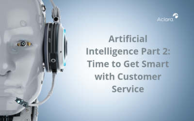 Artificial Intelligence Part 2: Time to Get Smart with Customer Service