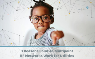 3 Reasons Point-to-Multipoint RF Networks Work for Utilities