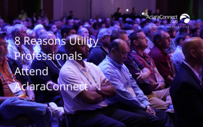 8 Reasons Utility Professionals Attend AclaraConnect