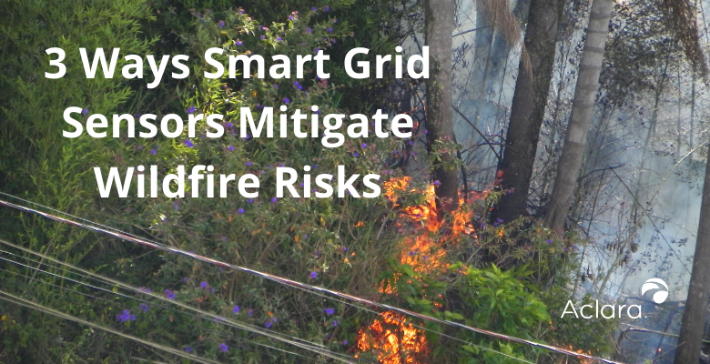 Mitigate wildfire risks with smart grid sensors